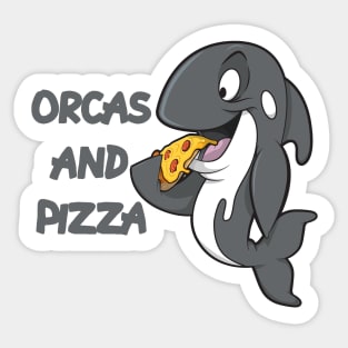 orcas and pizza Sticker